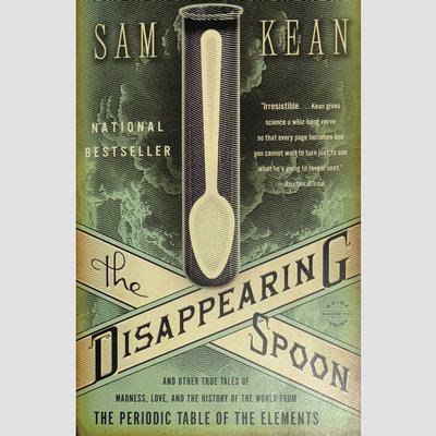  The Disappearing Spoon