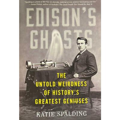  Edison's Ghosts