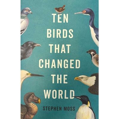  Ten Birds That Changed The World Paperback