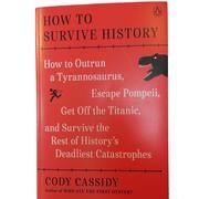 How to Survive History